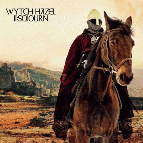 Wytch Hazel : II:Sojourn